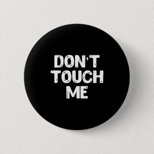 Fass Mich Nicht An Shirt Introvertiert Gifs Button