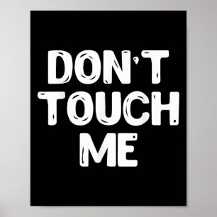 Fass mich nicht an Shirt Introvertierte Gifs Poster