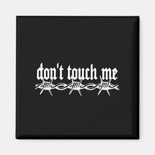 Fass mich nicht an Stacheldraht Introvertierte Kun Magnet