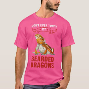 Fass Nie Meine Bartagamen An Bartagame T-Shirt