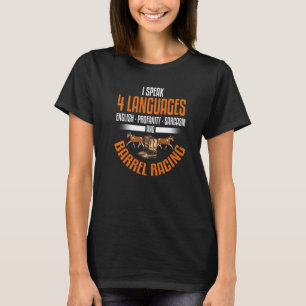 Fass-Renn-Rodeo Sarcastic Horse Fass-Rennfahrer T-Shirt