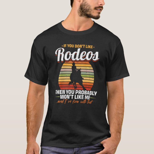 Fassrennen Wenn dir Rodeos nicht gefallen   T-Shirt (Vorderseite)