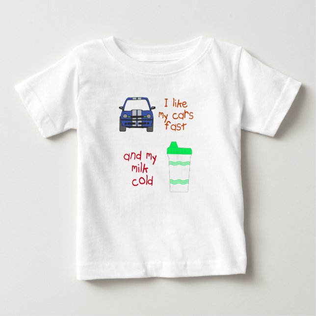 Fast Cars & Cold Milk Baby T-shirt (Vorderseite)