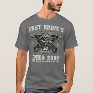 Fast Eddies Speed Shop  T-Shirt