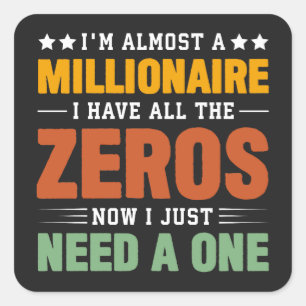 Fast ein Millionär: Alle Zeros, brauchen nur einen Quadratischer Aufkleber