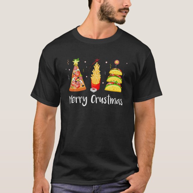 Fast Food Christmas Tree Taco Pizza French Fries C T-Shirt (Vorderseite)