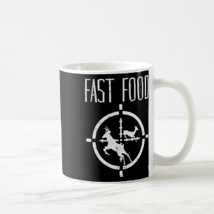 Fast Food Deh Funny Elk Buck Bow Jagd Spaß Hu Kaffeetasse