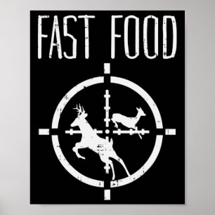 Fast Food Deh Funny Elk Buck Bow Jagd Spaß Hu Poster