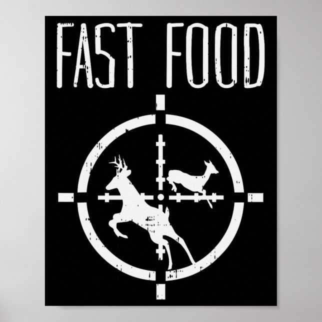 Fast Food Deh Funny Elk Buck Bow Jagd Spaß Hu Poster (Vorne)