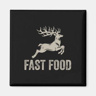 Fast Food Deh Funny Joke Jagd Shirt Vater Hunter Magnet
