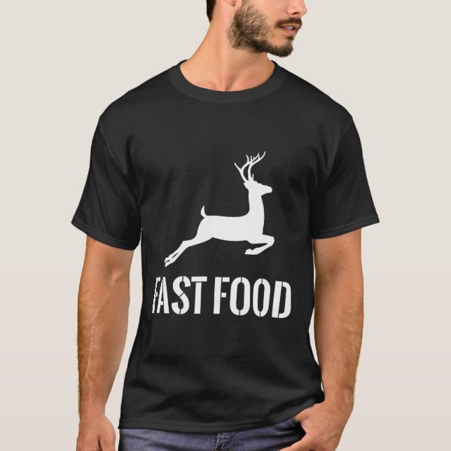 Fast Food Funny Hunter Hirsch Funny Geschenk für J T-Shirt (Vorderseite)