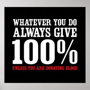 Fast immer 100% geben poster