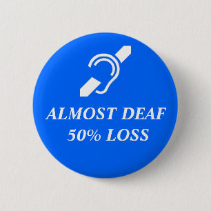 Fast taub, 50% Verlust Button