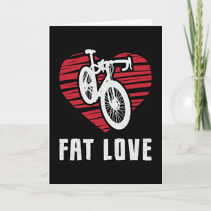 Fat Bike Fat Liebe Bike Biker MTB Fahrrad Fatbike Karte