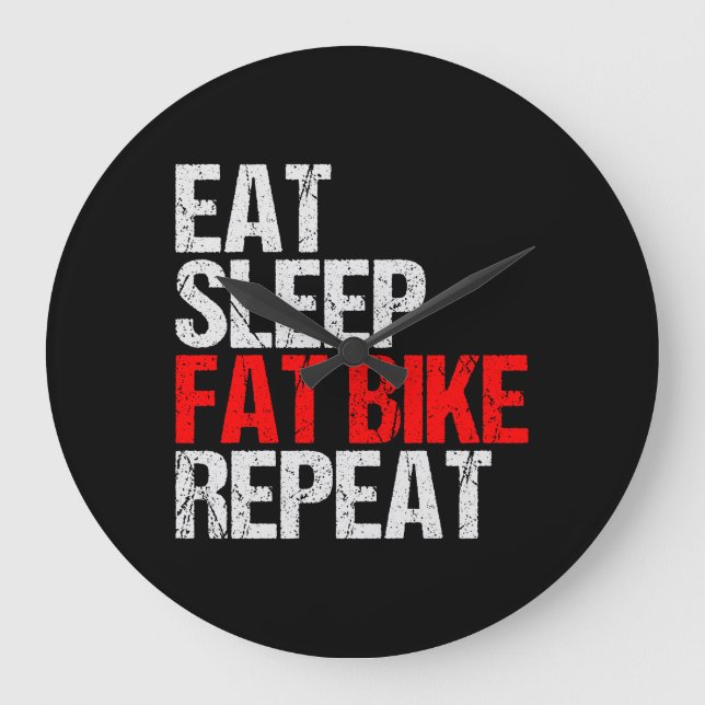 Fat Bike fat tires Cruiser Eat Sleep Repeat Grunge Große Wanduhr (Vorderseite)