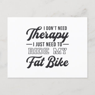 Fat Bike Ich brauche keine Therapie Biker Radfahre Postkarte