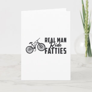 Fat Bike Real Man Reitsport Fatties Biker Rad Love Karte