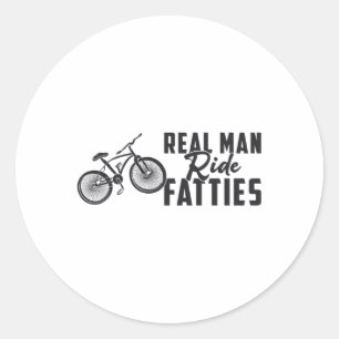 Fat Bike Real Man Reitsport Fatties Biker Rad Love Runder Aufkleber