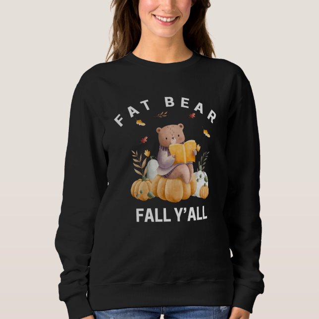 Fatebar Fall Y'all, Cartoon, einfach, lustig Sweatshirt (Vorderseite)