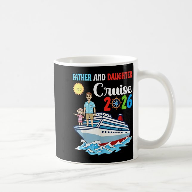Father &amp; Daughter Cruise 2026 Family Vacation  Kaffeetasse (Rechts)
