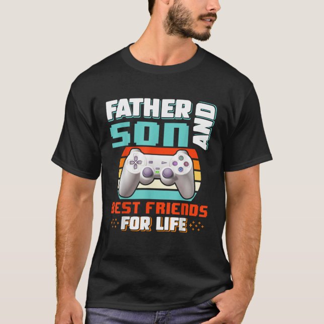 Father And Son Best Friends For Life Father s Day  T-Shirt (Vorderseite)