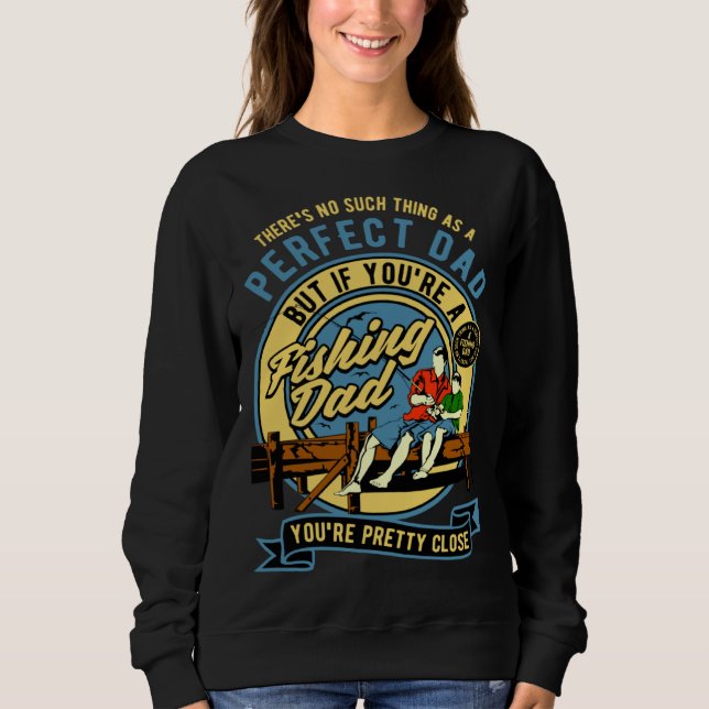 Father and Son Father s Day  Fishing Sweatshirt (Vorderseite)
