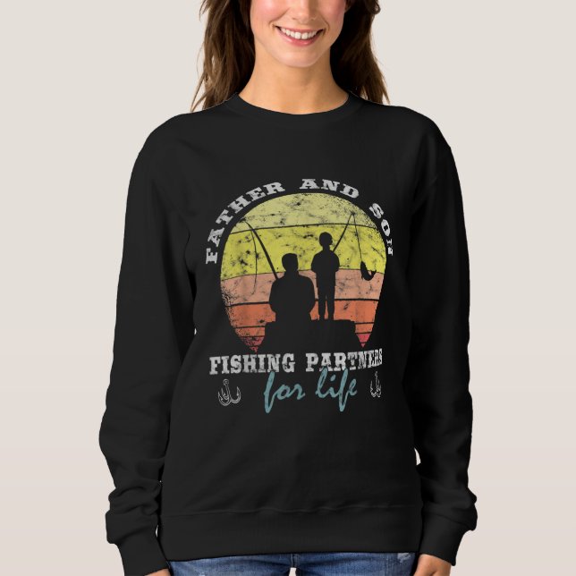 Father And Son Fishing Partners For Life Fishing F Sweatshirt (Vorderseite)