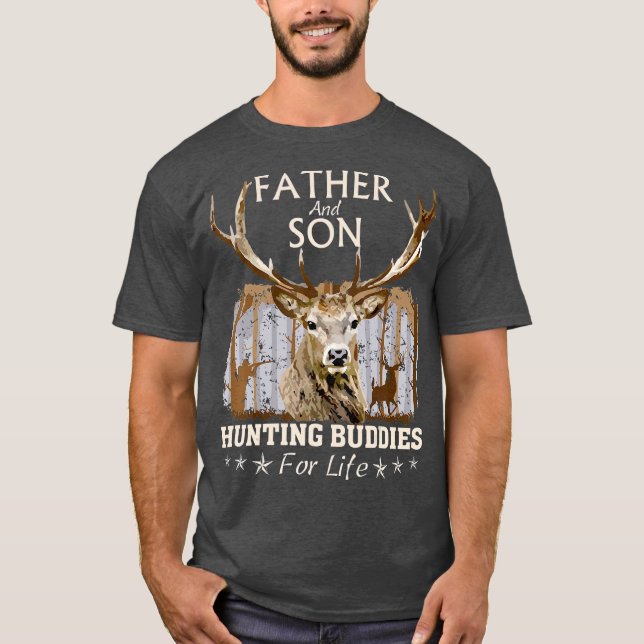 Father and Son Hunting Buddies For Life  Gift T-Shirt (Vorderseite)
