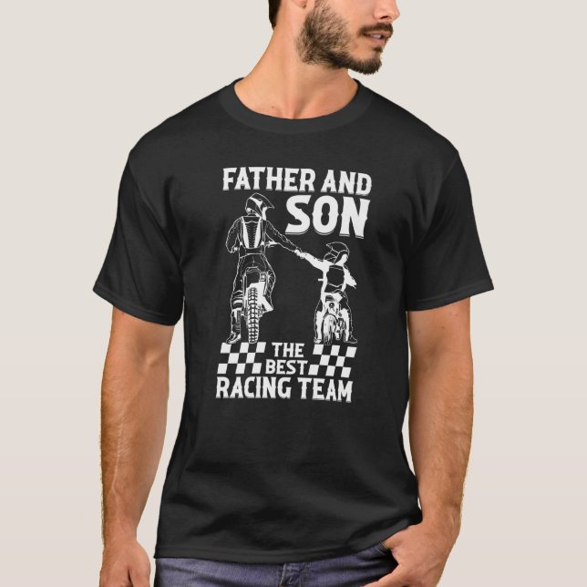 Father And Son The Best Racing Team  Dirtbike Moto T-Shirt (Vorderseite)