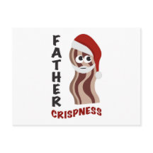 Father Crispness! Bacon