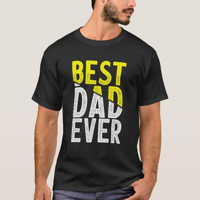 Father Day Best Dad Ever From Daughter Son Mom Kid T-Shirt (Vorderseite)
