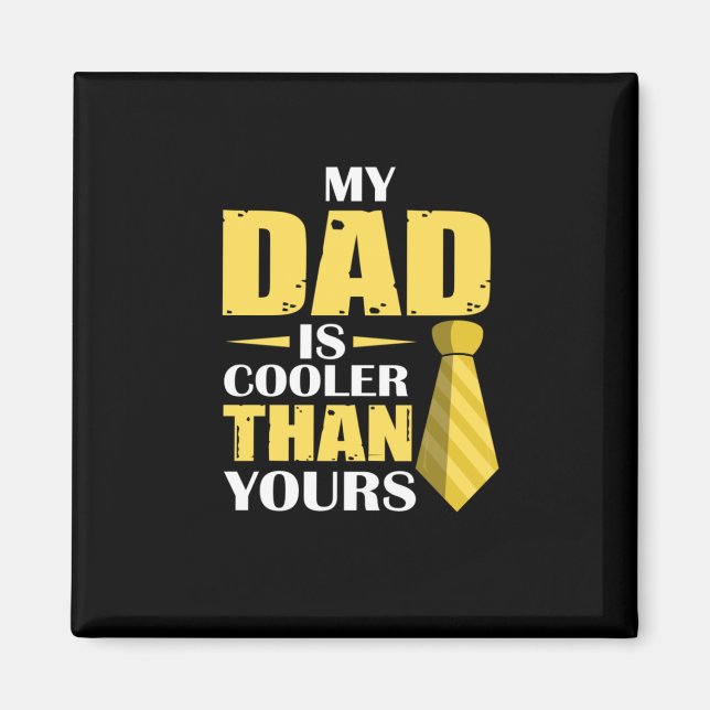 Father Gift | Mein Vater ist Cooler Magnet (Vorne)