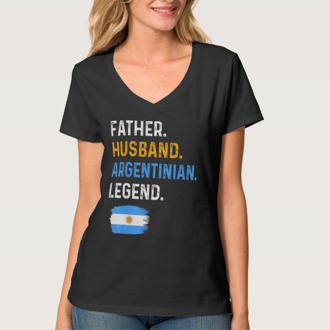 Father Husband Argentinian Legend Proud Dad Argent T-Shirt (Vorderseite)