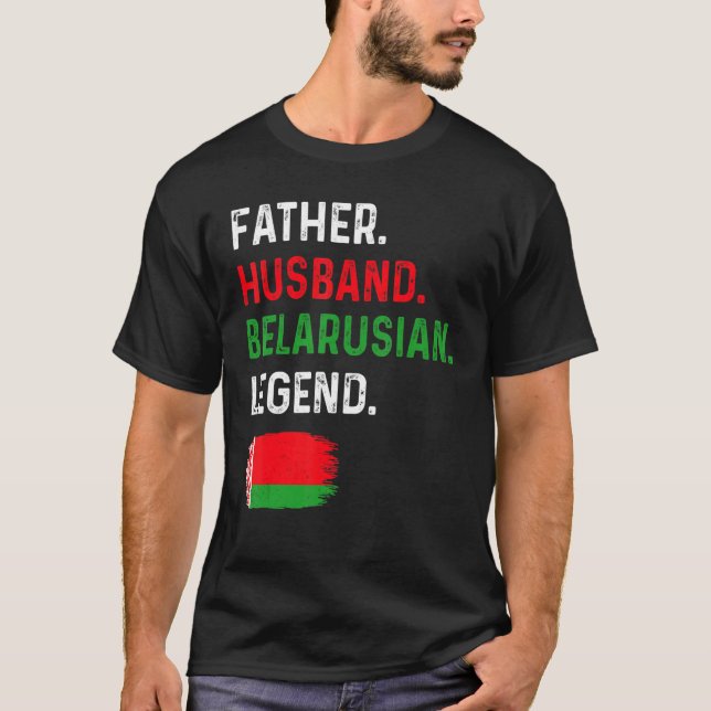 Father Husband Belarusian Legend Proud Dad Belarus T-Shirt (Vorderseite)