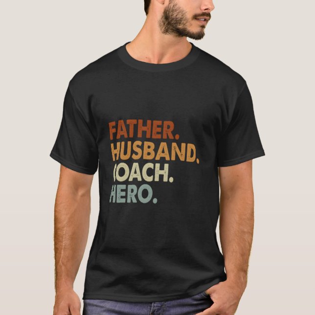 Father Husband Coach Hero T-Shirt (Vorderseite)