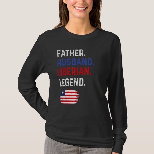 Father Husband Liberian Legend Proud Dad Liberia F T-Shirt (Vorderseite)