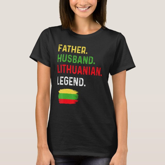 Father Husband Lithuanian Legend Proud Dad Lithuan T-Shirt (Vorderseite)