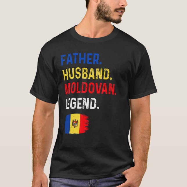 Father Husband Moldovan Legend Proud Dad Moldova F T-Shirt (Vorderseite)