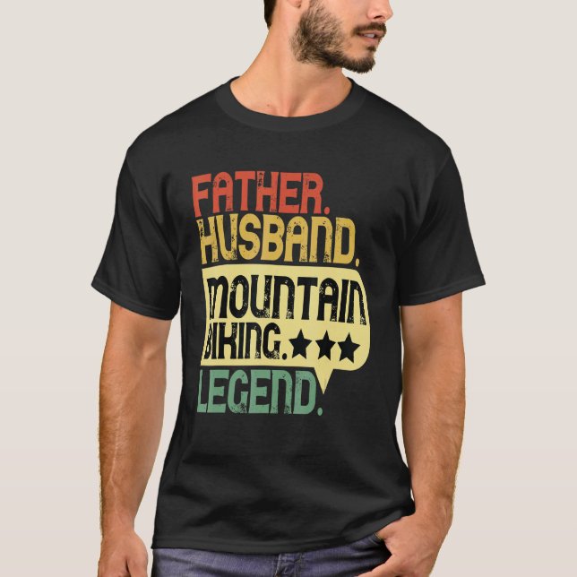 Father Husband Mountain Biking Legend Bike Trail R T-Shirt (Vorderseite)