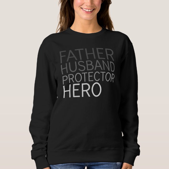 Father Husband Protector Hero Father s Day 2023 Da Sweatshirt (Vorderseite)