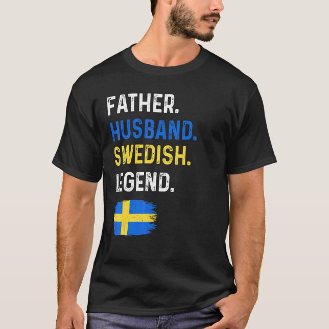 Father Husband Swedish Legend Proud Dad Sweden Fla T-Shirt (Vorderseite)