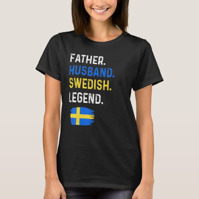 Father Husband Swedish Legend Proud Dad Sweden Fla T-Shirt (Vorderseite)