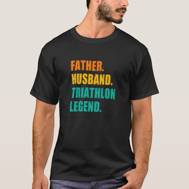 Father Husband Triathlon Legend Running Cycling Sp T-Shirt (Vorderseite)
