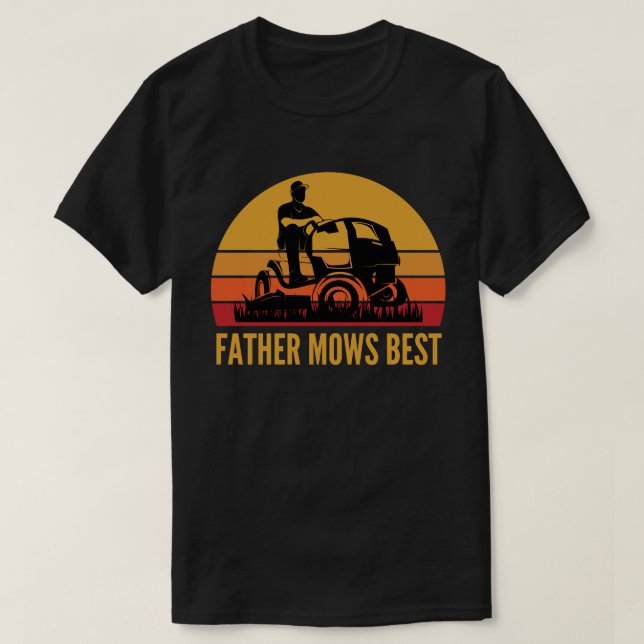 Father Mows Best Funny Lawn Mowing - Retro Sunset T-Shirt (Design vorne)