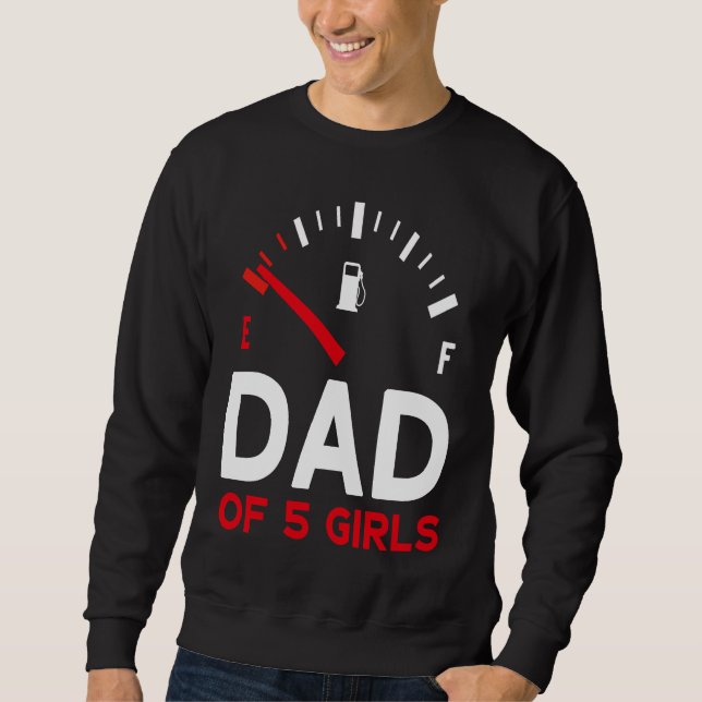 Father of 5 Girls Father's Day Dad Sweatshirt (Vorderseite)