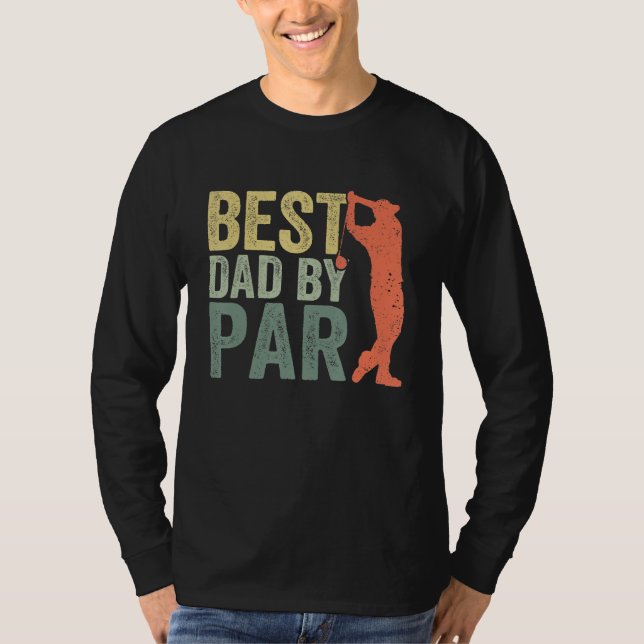 Father s Day Best Dad By Par Golfer Daddy  Golf T-Shirt (Vorderseite)