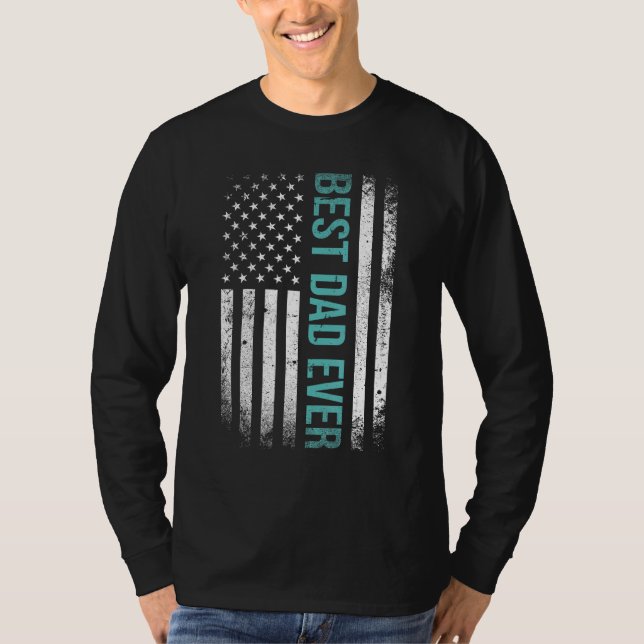 Father s day Best dad ever with US american flag 3 T-Shirt (Vorderseite)