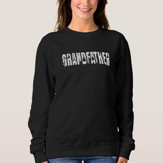 Father’s Day Guitar Best Grandfather Ever Guitari Sweatshirt (Vorderseite)