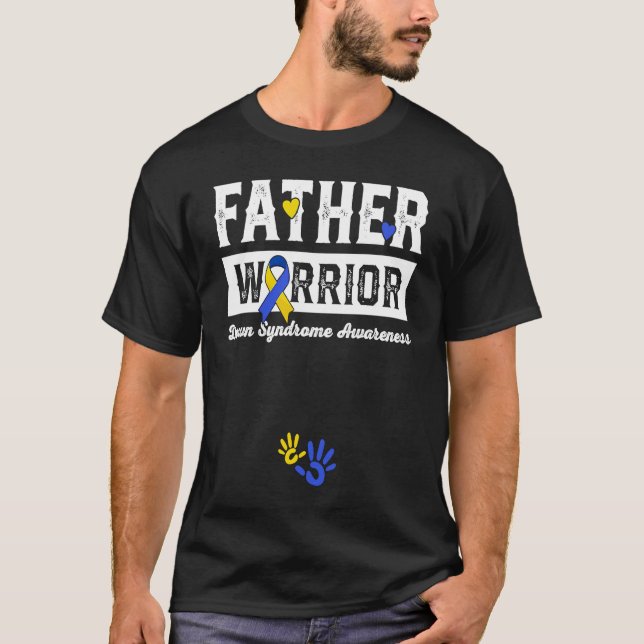 Father Warrior Down Syndrome Awareness Family  1 T-Shirt (Vorderseite)