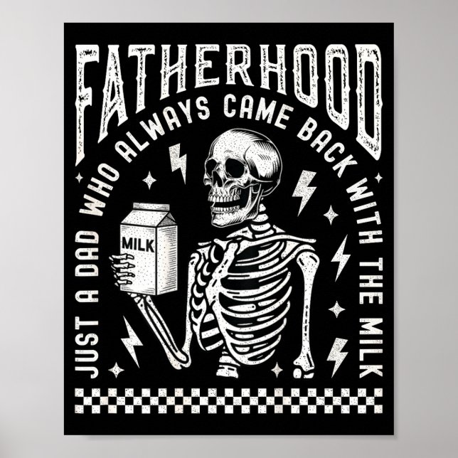 Fatherhood Just A Dad Who Came Back With The Milk  Poster (Vorne)